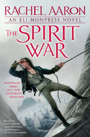 [Legend of Eli Monpress 04] • The Spirit War